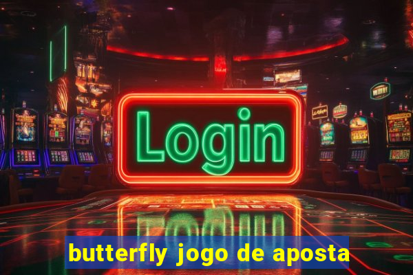 butterfly jogo de aposta